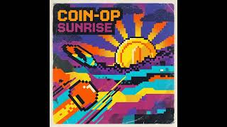 Coin-Op Sunrise | High-Energy 8-Bit Chiptune Arcade Music