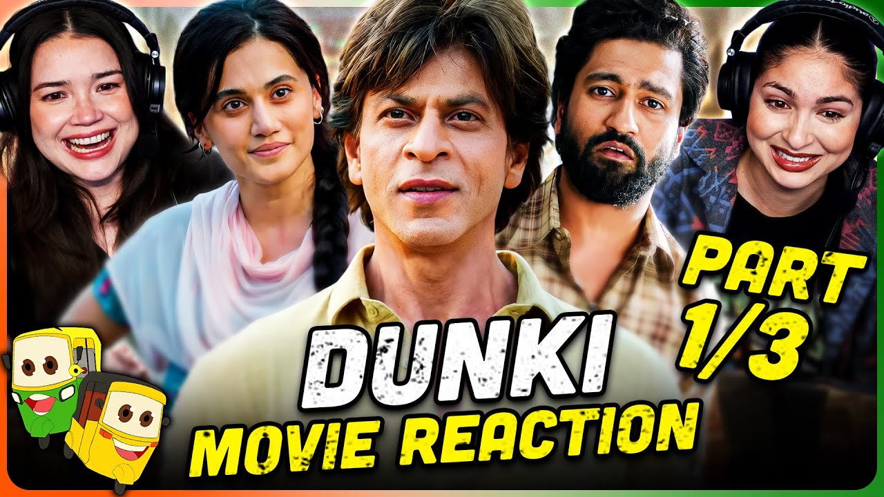 DUNKI Movie Reaction Part (1/3)! | Shah Rukh Khan | Taapsee Pannu | Vicky Kaushal