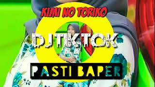 Dj Kimi no toriko si cantik bikin baper