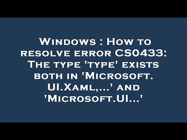How to Fix: Compiler Error CS0433 | The Ultimate Guide 3 sddefault