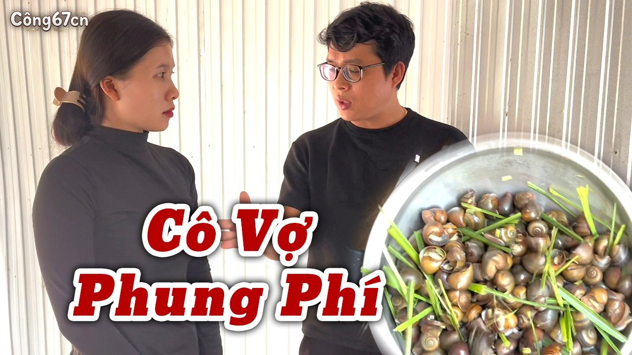 Cô Vợ Ăn Uống Phung Phí | Công67cn