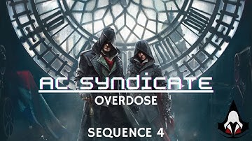 AC Syndicate: "Overdose" (No Commentary, Just Gameplay)