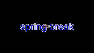 spring break promo!!!!!