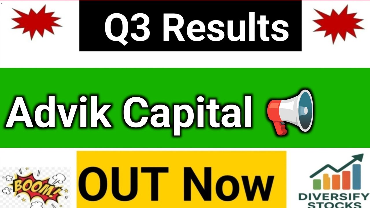 Advik Capital Q3 Results | Advik Capital share latest news | Advik Capital Results | Advik share 