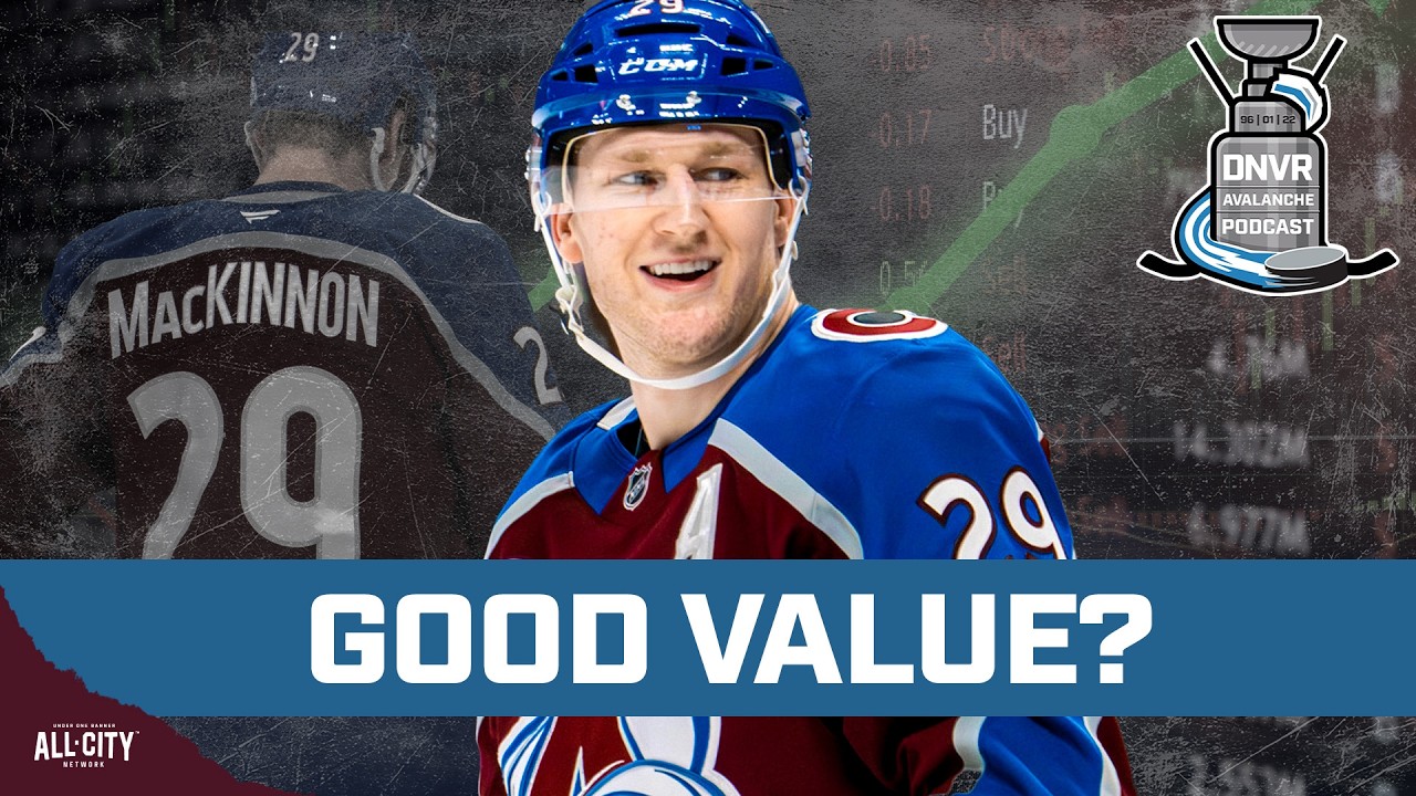 Is Nathan MacKinnon's contract good value for the Avalanche? | DNVR Avalanche Podcast