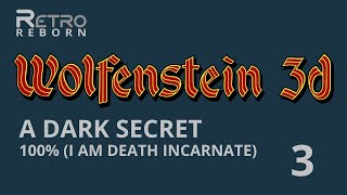 Wolfenstein 3D (DOS) - A Dark Secret - E4M3 - 100% (I am Death incarnate)