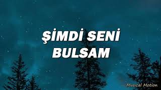 Redd - Şimdi Seni Bulsam   (Şarkı Sözleri / Lyrics) Resimi