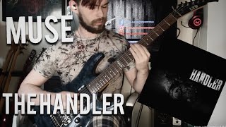Muse - The Handler (Guitar Cover)