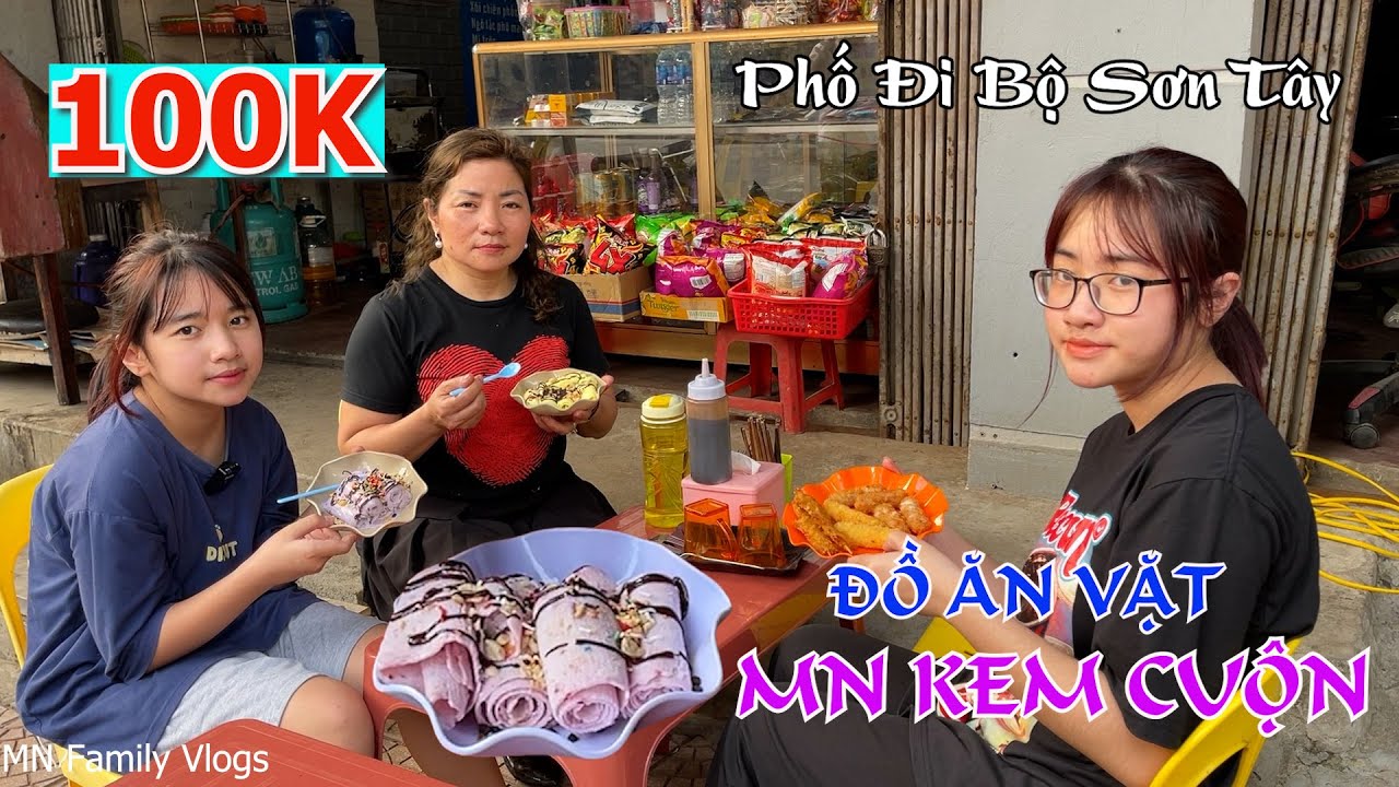 100K - Ba Mẹ Con Hồng Anh Ăn Kem Cuộn và Đồ Ăn Vặt - Phố Đi Bộ Sơn Tây #5