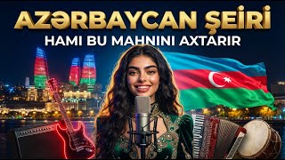 Bu Mahnını Hamı Axtarır Səsi Sona Qədər Açın Azərbaycan Şei̇ri̇ I Tiktokda Axtarılan Versiya