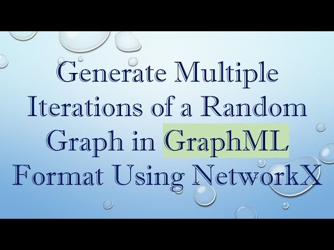 Generate Multiple Iterations of a Random Graph in GraphML Format Using NetworkX