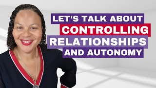 Understanding Your Controlling Relationship — video thumbnail