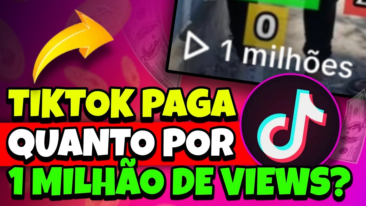 1 MILHÃO DE VISUALIZAÇÕES! Quanto o TIKTOK paga por Visualização ...