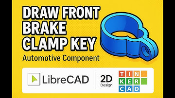 How to Draw an Automotive Part: Front Brake Clamp | LibreCAD 2D & tinkerCAD 3d - Part 1