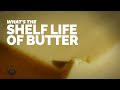 What's the Shelf Life of Butter