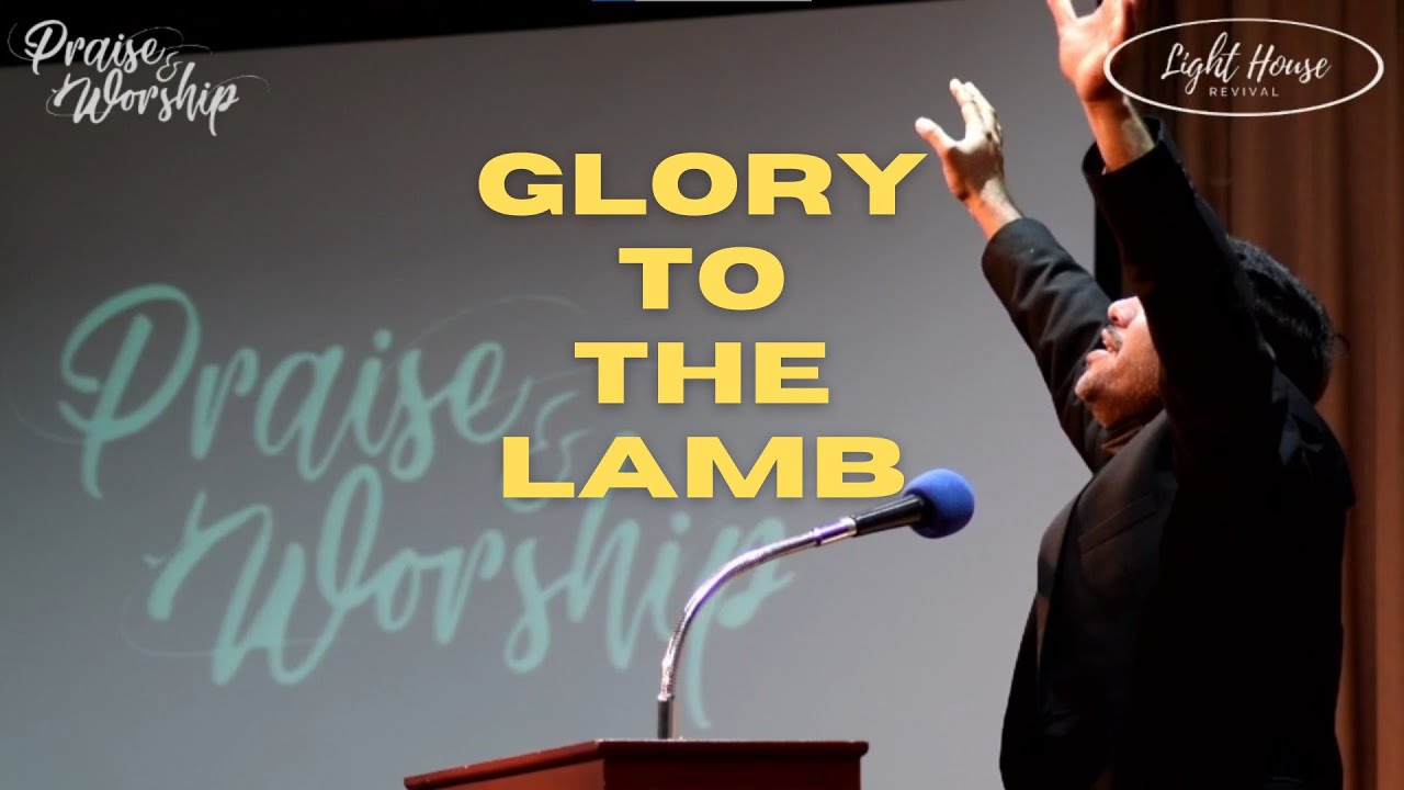 Glory to the Lamb (by Larry Dempsey) | Worship by Lighthouse Revival