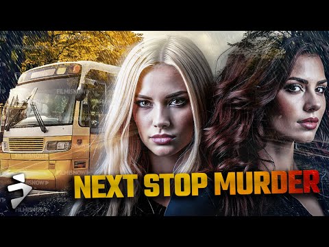 NEXT STOP MURDER