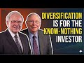 Buffett and Munger Series: Diversification is for Know-Nothing Investor