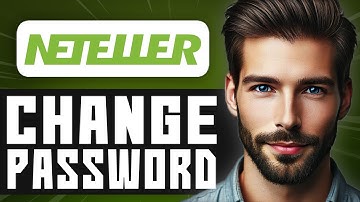 How to Change Your Neteller Password - Easy Guide
