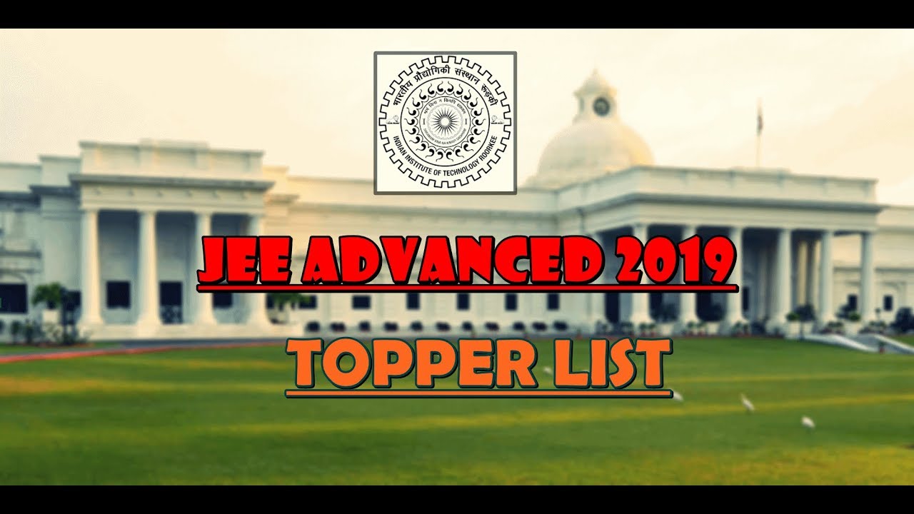 JEE Advanced 2019 Results out,Toppers list,name and description