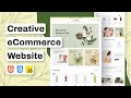 How to build creative ecommerce website using html css javascript