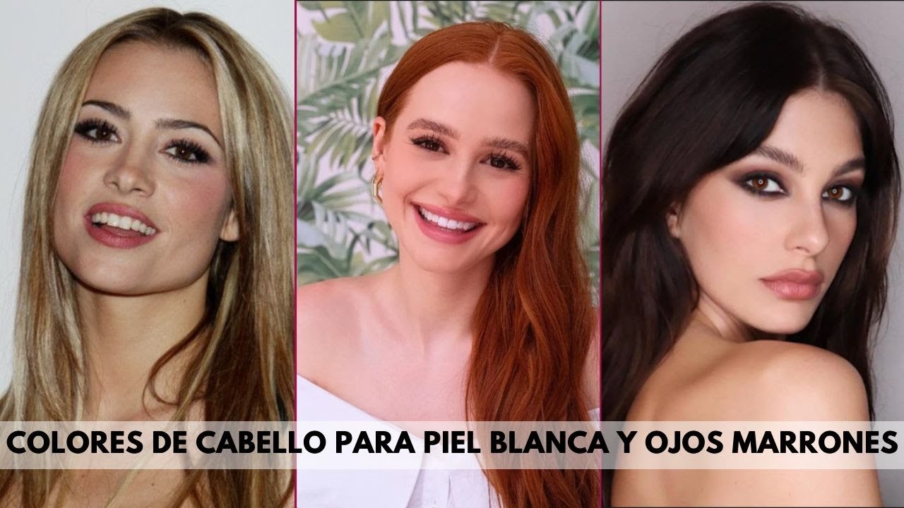 Colores de Cabello para Piel Blanca y Ojos Marrones - YouTube