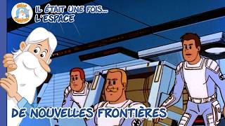 De nouvelles frontières ! | Compilation d'épisodes | Il était une fois... L'Espace