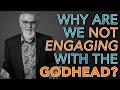 Why are we NOT Engaging with the Godhead? - Dr. Henry W. Wright #Continuing Education