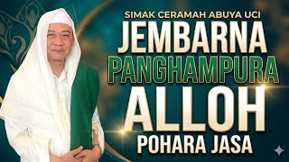 Abuya Uci - Jembar Na Panghampura Alloh