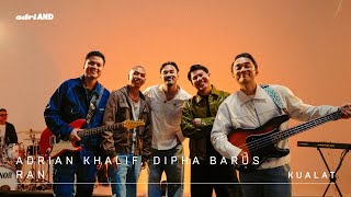 adriAND 28: Adrian Khalif, Dipha Barus & RAN - Kualat