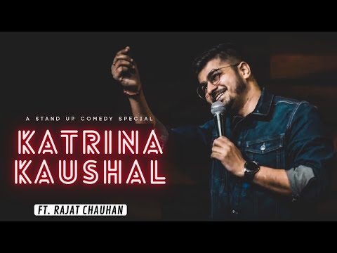 Katrina Kaushal | A Stand Up Comedy by Rajat Chauhan | Crowd work | #rajatchauhan #standupcomedy