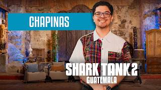 Chapinas | Pitch Completo | Shark Tank Guatemala Temporada 2