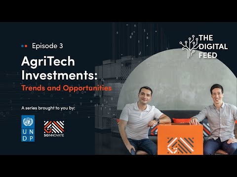 The Digital Feed Episode 3: AgriTech Investments: Trends and Opportunities