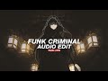 funk criminal (best part) - icedmane, dysmane [edit audio]