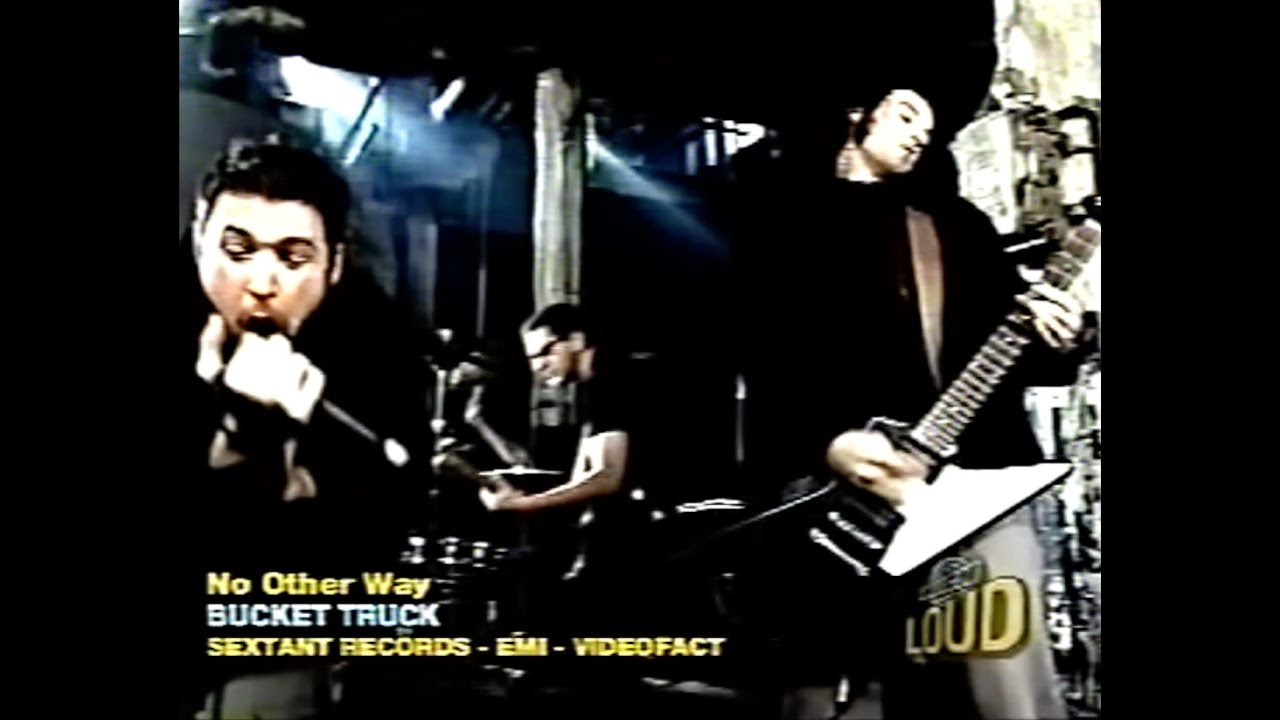 Bucket Truck - ''No Other Way'' - Waiting to Talk - MuchMusic [Much LOUD] - Video Clip - 2001