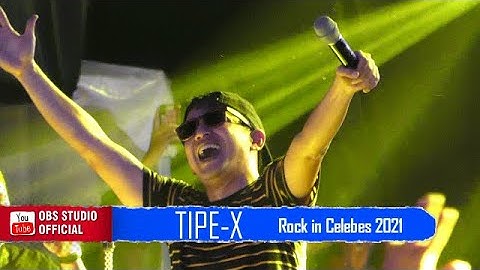 TIPE-X SAKIT HATI live Performance : Rock in Celebes 2021