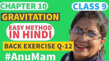 Gravitation Question 12 | Back exercise Page No144 | NCERT | Class 9 | Chapter 10 | Science