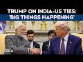Trump After Meeting PM Modi: "A Lot of Things Are Happening Between India and US"