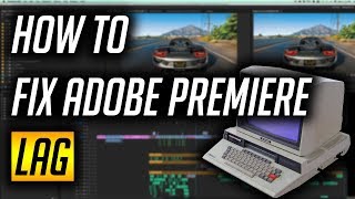 ✅HOW TO FIX ADOBE PREMIERE PRO LAG! NO PROXY, NO MEDIA ENCODER! ADOBE PREMIERE PRO TUTORIAL!