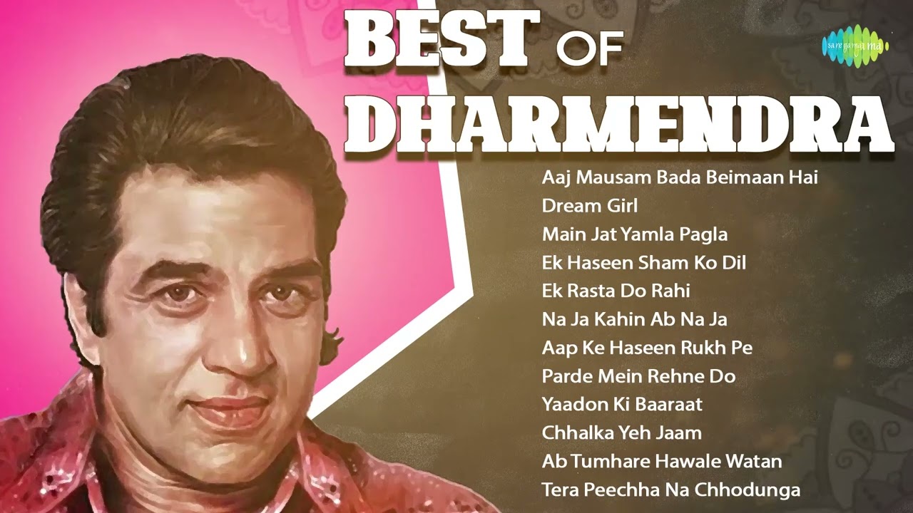 Best Of Dharmendra | Aaj Mausam Bada Beimaan Hai | Dream Girl | Main Jat Yamla Pagla | Old Songs