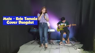 Malu - Evie Tamala- Intan(Cover Dangdut)
