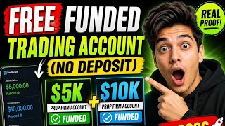 FREE Funded Trading Account (No Deposit) | FREE $5K + $10K Prop Firm Account in 2026 (REAL PROOF!)