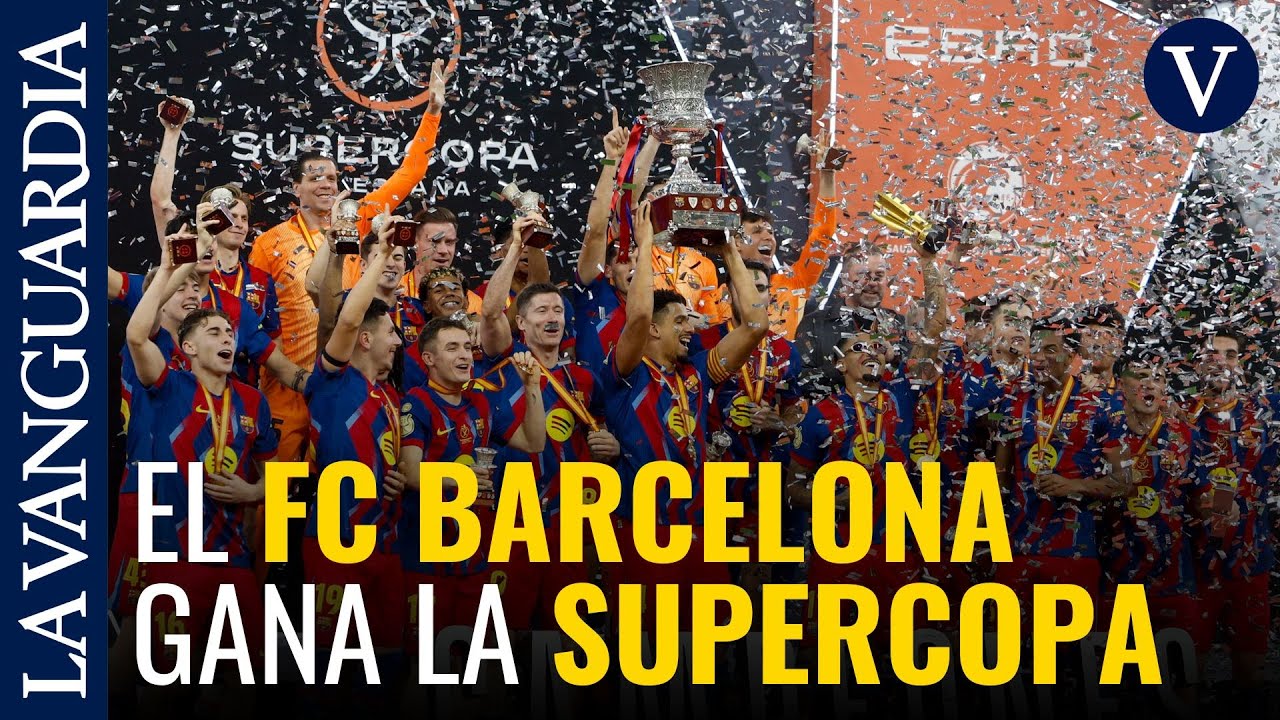 El Barça gana la Supercopa tras derrotar al Real Madrid - YouTube