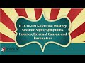 ICD 10 CM Guideline Mastery Week 8: Signs/Symptoms, Injuries, External Causes, and Encounters 📱