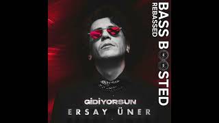 (22 - 27Hz) Ersay Üner - Gidiyorsun (Rebassed/Bass Boosted)