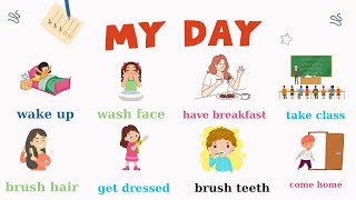 English For Kids | My Day | My Daily Routine | Kids Vocabulary| Talking about Daily Routine |