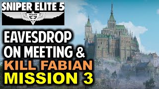 Eavesdrop on the Kraken Meeting & Kill Fabian Richter | Mission 3 Spy Academy | Sniper Elite 5