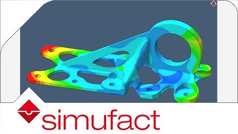Simulation of distortion of an additively manufactured aerospace bracket| Simufact