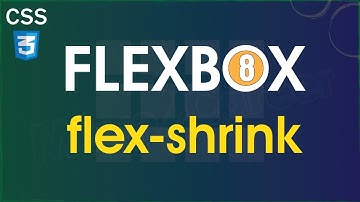 CSS Flexbox [Part 8] - Flex-shrink