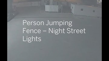 Real Detection Person Jumping Fence at Night with Street Lights · Video Analysis